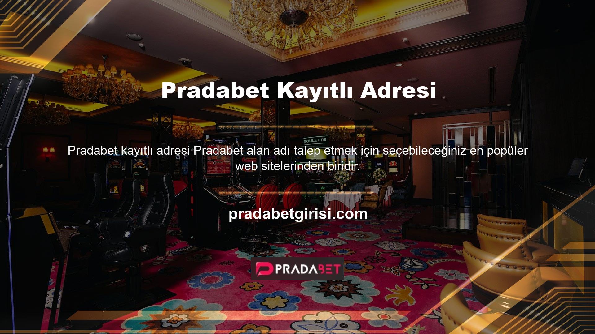 Pradabet, Avrupa'nın en çok kullanılan, tavsiye edilen ve lisanslı casino hizmet sitelerinden biridir